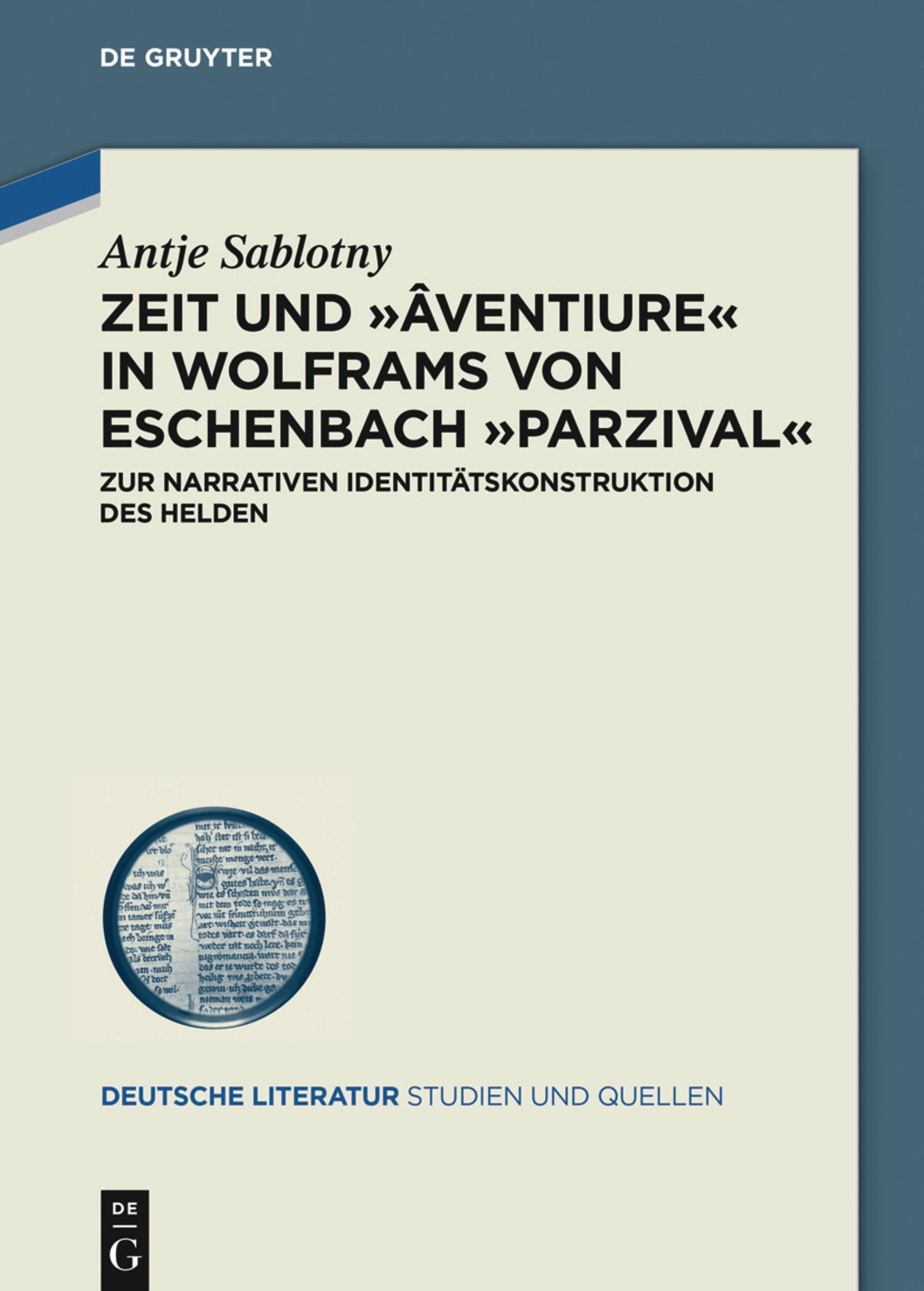Zeit und ›âventiure‹ in Wolframs von Eschenbach ›Parzival‹